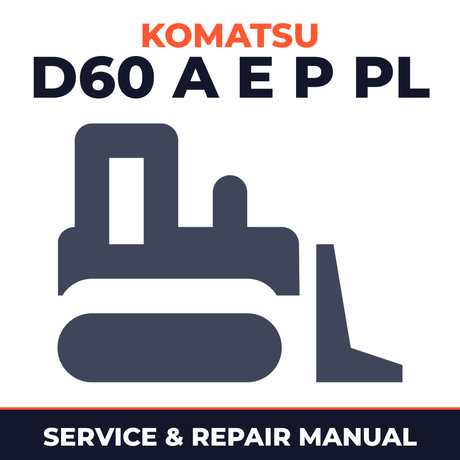 Komatsu D60 A E P PL - 8 Bulldozer Workshop Service Manual