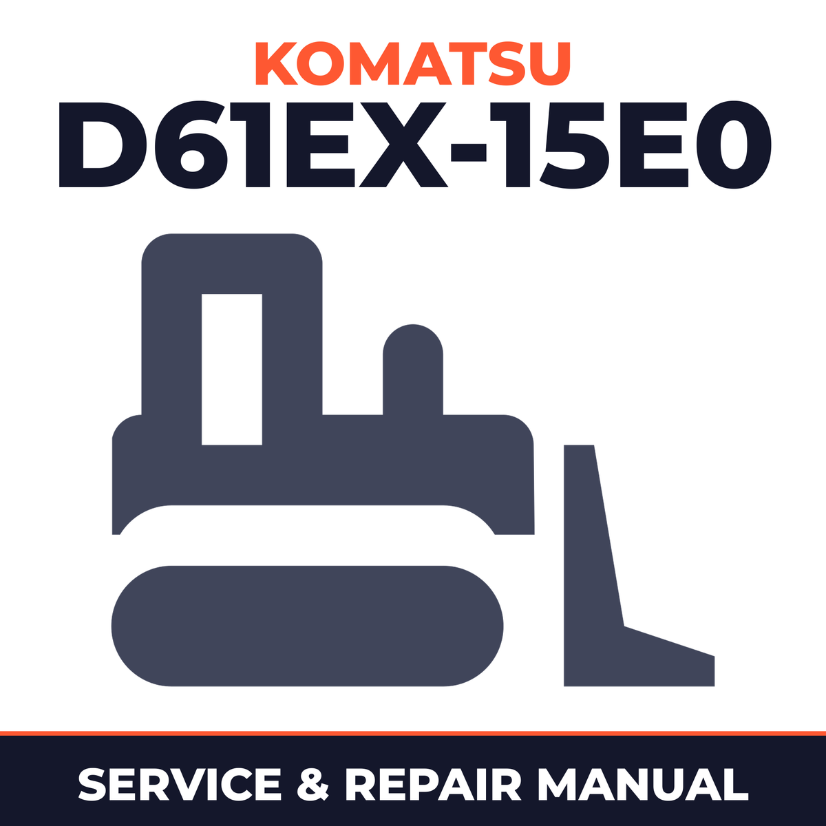 Komatsu D61EX-15E0 Bulldozer Workshop Repair Service Manual