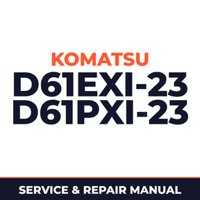 Komatsu D61EXi-23 D61PXi-23 Shop Service Repair Manual