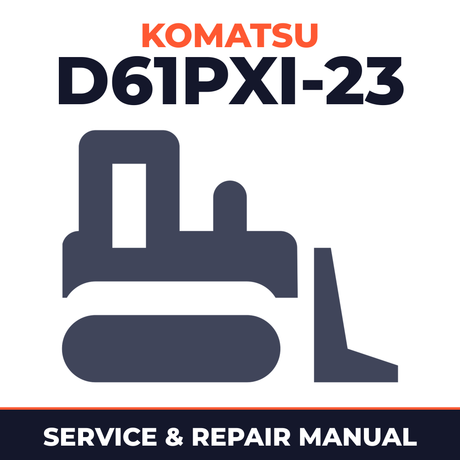 Komatsu D61PXI-23 Bulldozer Service Repair Workshop Manual (30324 and up)