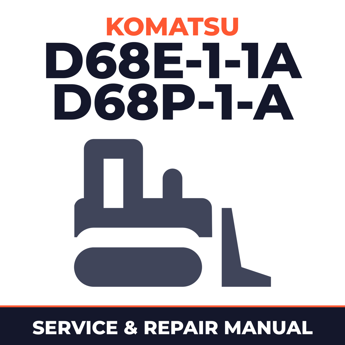 Komatsu D68E-1-1A D68P-1-A Bulldozer Service Repair Shop Manual