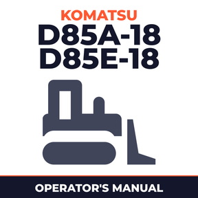 KOMATSU D85A-18 D85E-18 DOZER Operation & Maintenance Manual