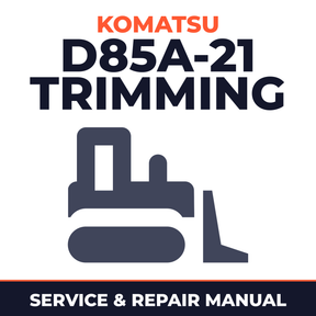 Komatsu D85A-21 Trimming Dozer Repair Service Manual