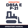 Komatsu D85A,E,P-21 Bulldozer Operation & Maintenace Manual