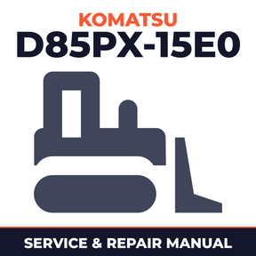 Komatsu D85PX-15E0 Bulldozer Workshop Service Repair Manual