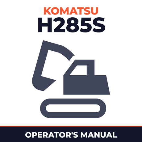 KOMATSU (DEMAG) H285S Hydraulic SHOVEL Operation & Maintenance Manual (S/N: 78067)