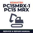Komatsu Excavator PC15MRx-1 PC15 MRX Service Repair Shop Manual