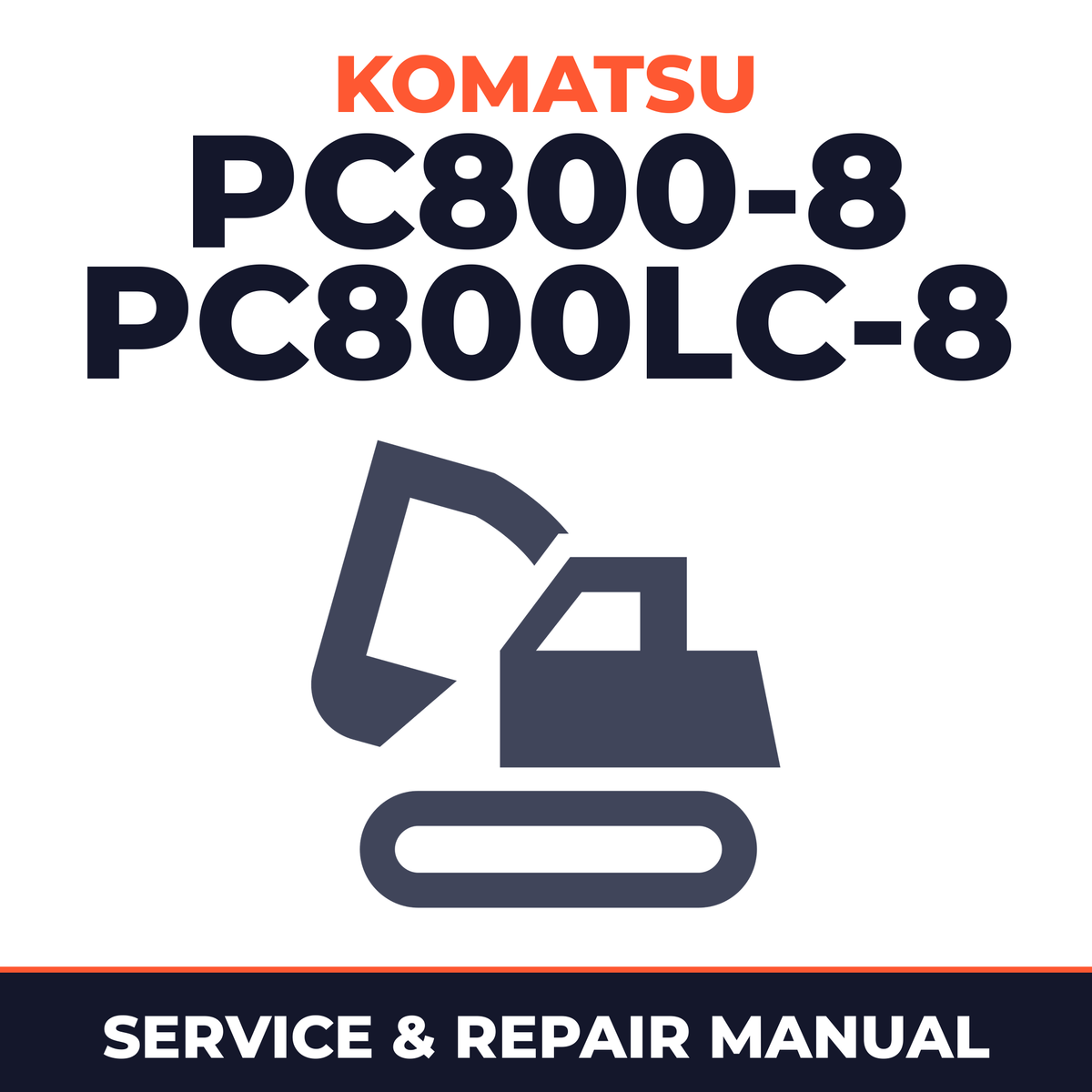 Komatsu GALEO PC800-8, PC800LC-8 Hydraulic Excavator Service Repair Shop Manual (SN: 50001 and up)