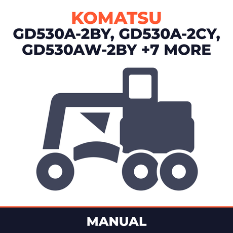 KOMATSU GD530A-2BY, GD530A-2CY, GD530AW-2BY, GD530AW-2CY, GD650A-2BY, GD650A-2CY, GD650AW-2BY, GD650AW-2CY, GD670A-2BY, GD670A-2