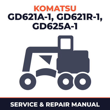 Komatsu GD621A-1 GD621R-1 GD625A-1 Grader Service Manual