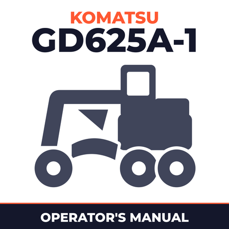 KOMATSU GD625A-1 MOTOR GRADER Operation & Maintenance Manual