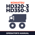 Komatsu HD320-3 HD350-3 Dump Truck Operation & Maintenance Manual