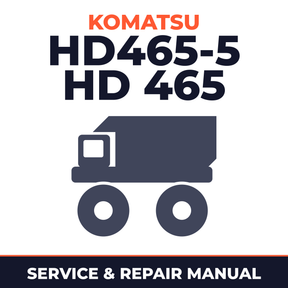 Komatsu HD465-5 HD 465 Dump Truck Service Manual (HD465-5 4626 and up ,HD605-5 1013 and up )