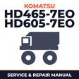 KOMATSU HD465-7EO HD605-7EO Dump Truck Service Shop Manual