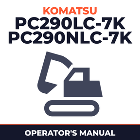 Komatsu Hydraulic Excavator PC290LC-7K PC290NLC-7K Operation Maintenance Manual SN K40001 and up