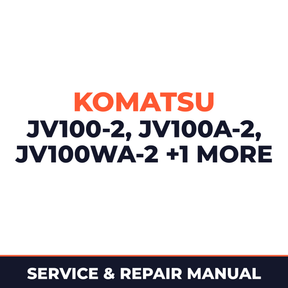 Komatsu JV100-2, JV100A-2, JV100WA-2, JV100WP-2 Service Repair Manual INSTANT