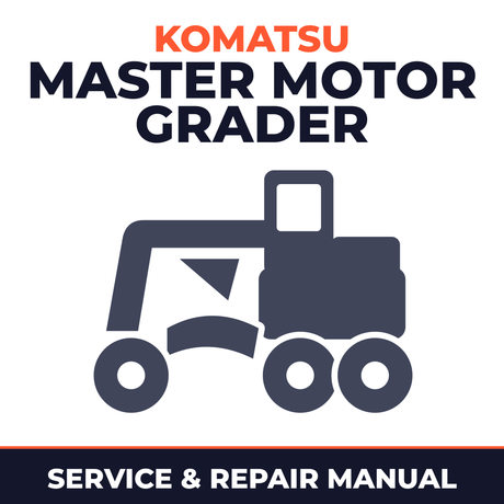 KOMATSU MASTER MOTOR GRADER Service Manual