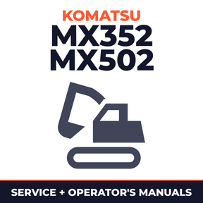KOMATSU MX352, MX502 Hydraulic Excavator Service Repair Manual + Operation & Maintenance Manual