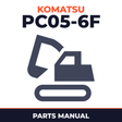 Komatsu PC05-6F Hydraulic Excavator Parts Manual (S/N: F10001 and up)