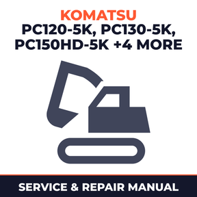 KOMATSU PC120-5K, PC130-5K, PC150HD-5K, PC150NHD-5K, PC180LC-5K, PC180LLC-5K, PC180NLC-5K Hydraulic Excavator Service Shop REPAI