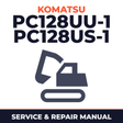 KOMATSU PC128UU-1,PC128US-1 Hydraulic Excavator Service Repair Shop Manual
