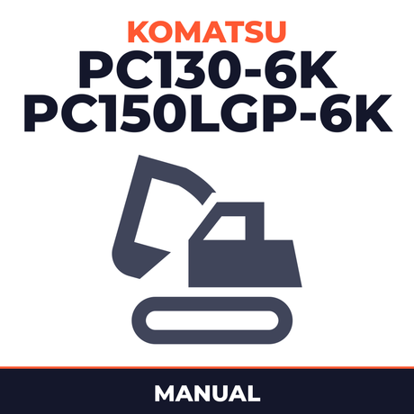 Komatsu PC130-6K PC150LGP-6K Excavator Manual