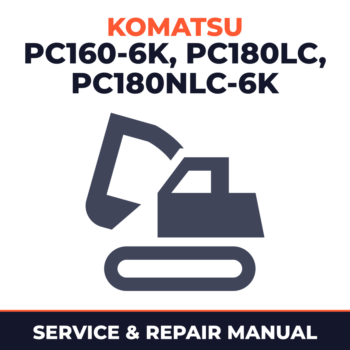 Komatsu PC160-6K, PC180LC, PC180NLC-6K Hydraulic Excavator Workshop Repair Service Manual