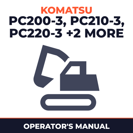 KOMATSU PC200-3, PC210-3, PC220-3, PC240-3, PC280-3 Hydraulic Excavator Operation & Maintenance Manual
