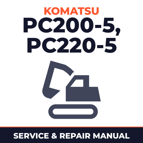 KOMATSU PC200-5 CUSTOM,PC220-5 CUSTOM Hydraulic Excavator Service Repair Shop Manual
