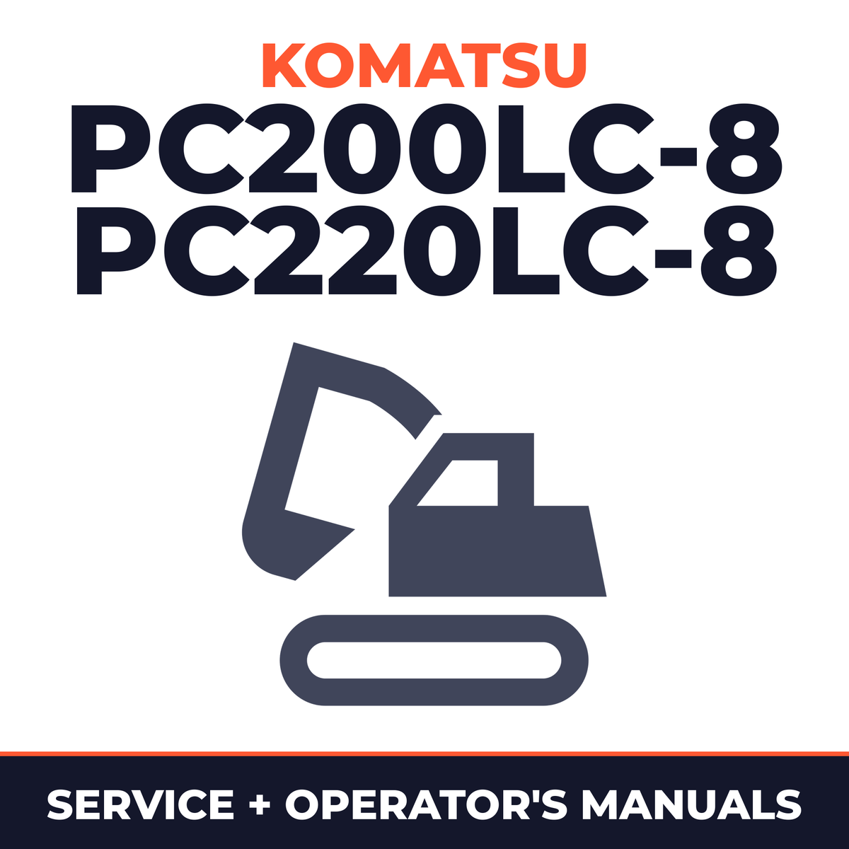 KOMATSU PC200LC-8, PC220LC-8 Hydraulic Excavator Service Repair Manual + Operation & Maintenance Manual