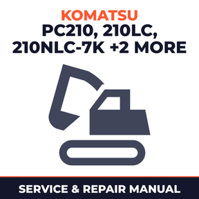 Komatsu PC210, 210LC, 210NLC-7K / PC240LC, 240NLC-7K Excavators Service Shop Manual