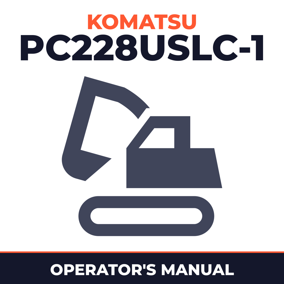 KOMATSU PC228USLC-1 Excavator Operation & Maintenance Manual