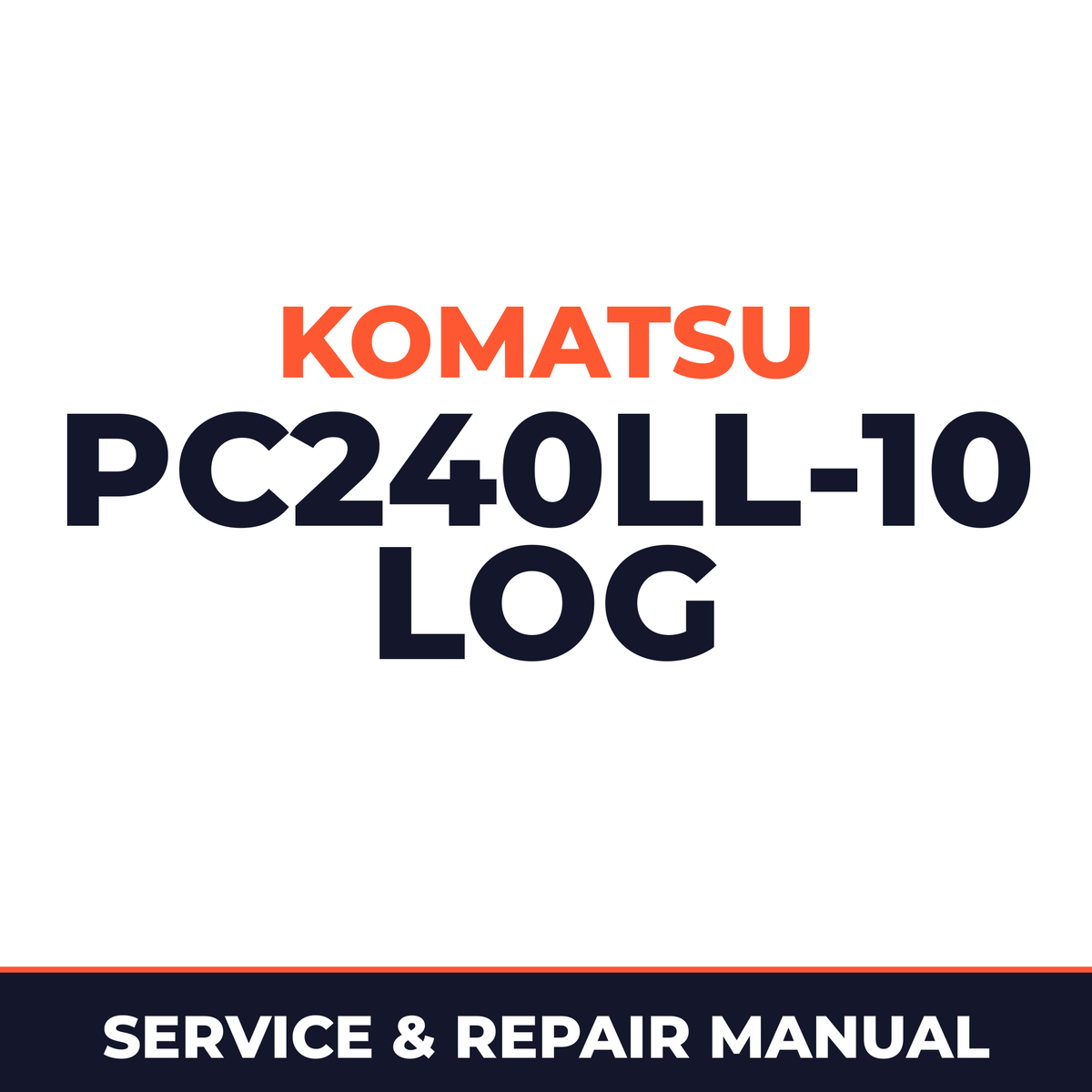 Komatsu Pc240ll-10 Log Loader Road Builder Shop Service Repair Manual