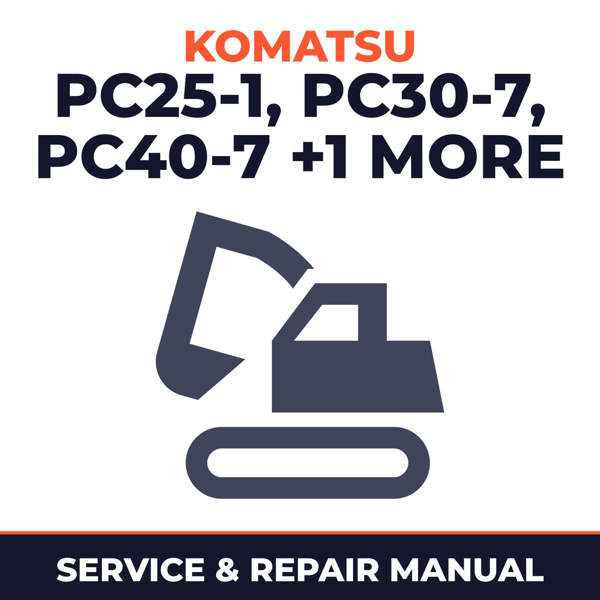 Komatsu PC25-1 PC30-7 PC40-7 PC45-1 Service Repair Manual