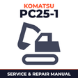 Komatsu PC25-1 Serial 1001 and up Shop Service Repair Manual