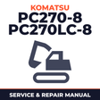 KOMATSU PC270-8, PC270LC-8 Hydraulic Excavator Service Shop Repair Manual