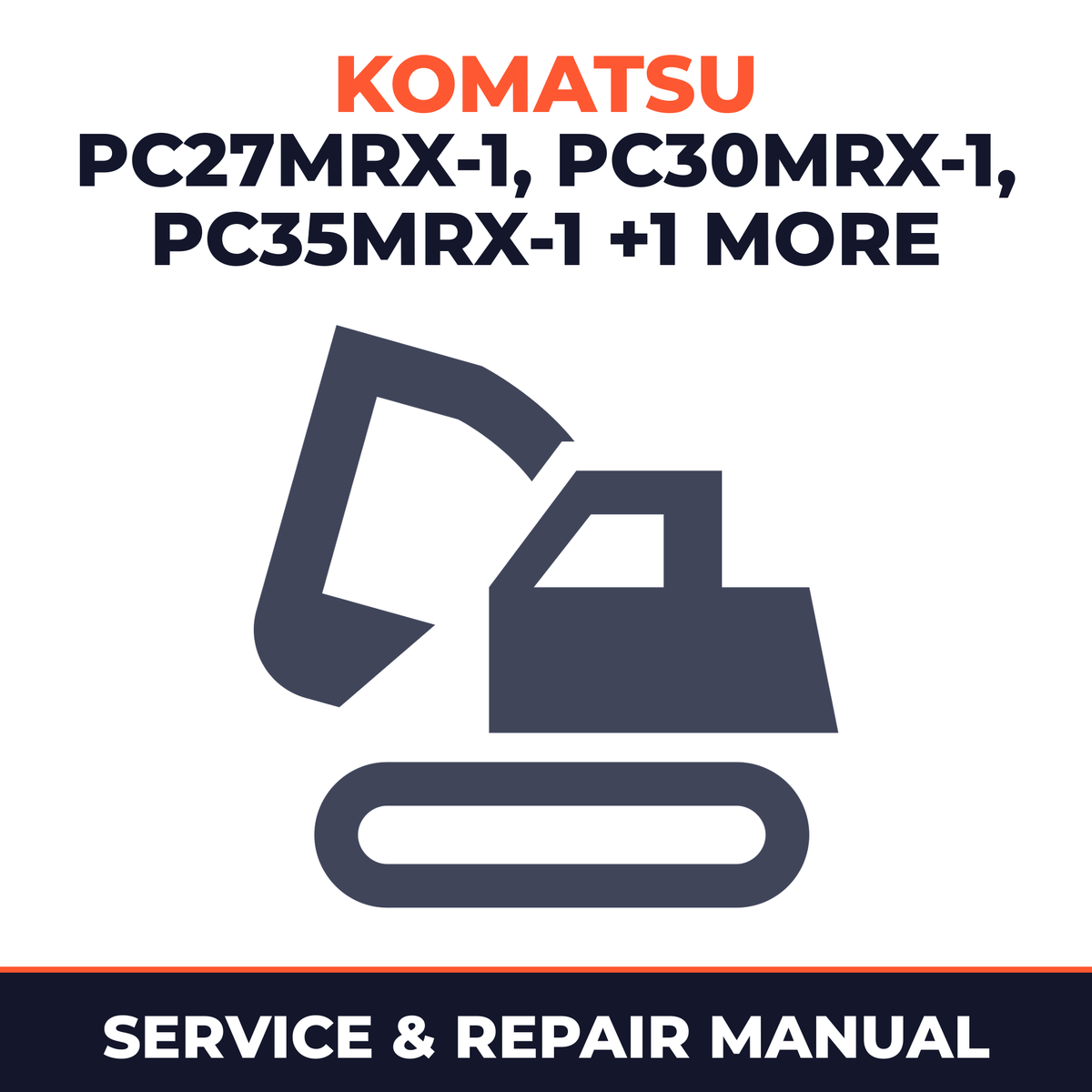 KOMATSU PC27MRX-1 PC30MRX-1 PC35MRX-1 PC40MRX-1 Shop Manual