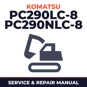 Komatsu PC290LC-8, PC290NLC-8 Excavator Service Repair Manual INSTANT (S/N: K50001 and up)