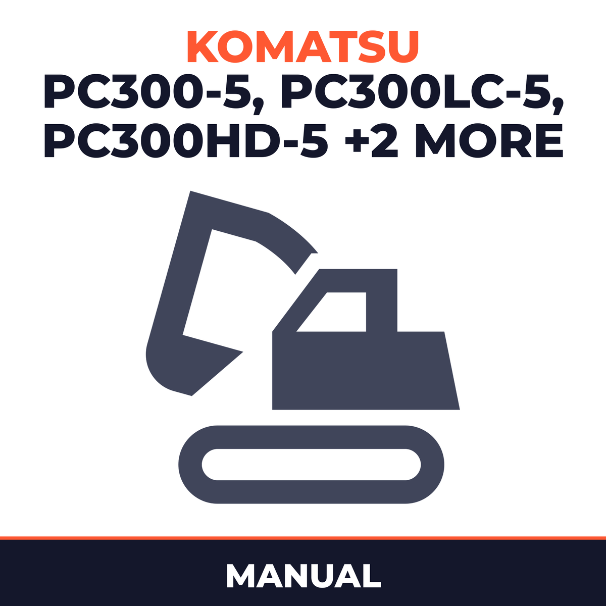 Komatsu PC300-5, PC300LC-5, PC300-5 Mighty, PC300LC-5 Mighty, PC300HD-5, PC400-5, PC400LC-5, PC400-5 Mighty, PC400LC-5 Mighty Co