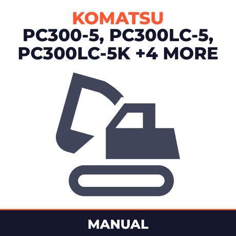 KOMATSU PC300-5, PC300LC-5, PC300LC-5K, PC300HD-5, PC300-5 MIGHTY, PC300LC-5 MIGHTY, PC400-5, PC400LC-5, PC400HD-5, PC400-5 MIGH