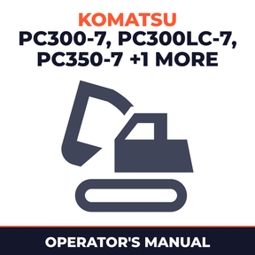 KOMATSU PC300-7, PC300LC-7, PC350-7, PC350LC-7 Hydraulic Excavator Operation & Maintenance Manual (S/N: 45001 and up, 25001 and