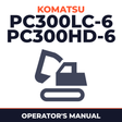 KOMATSU PC300LC-6, PC300HD-6 Hydraulic Excavator Operation & Maintenance Manual (SN: A80001 and up)