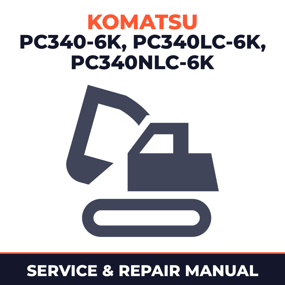 Komatsu PC340-6K, PC340LC-6K, PC340NLC-6K Hydraulic Excavator Service Repair Shop Manual (K32001 and up, K34001 and up)