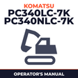 Komatsu PC340LC-7K, PC340NLC-7K Hydraulic Excavator Operation & Maintenance Manual (K40001 and up)