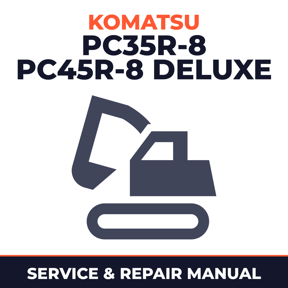 Komatsu PC35R-8, PC45R-8 Deluxe Hydraulic Excavator Workshop Service Repair Manual F20932 and up,F21251 and up