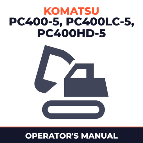 KOMATSU PC400-5, PC400LC-5, PC400-5 MIGHTY, PC400LC-5 MIGHTY, PC400HD-5 Hydraulic Excavator Operation & Maintenance Manual