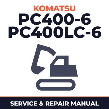 Komatsu PC400-6 PC400LC-6 Excavator Workshop Service Manual