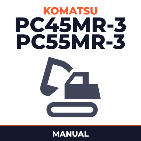 Komatsu PC45MR-3 PC55MR-3 Excavator Manual