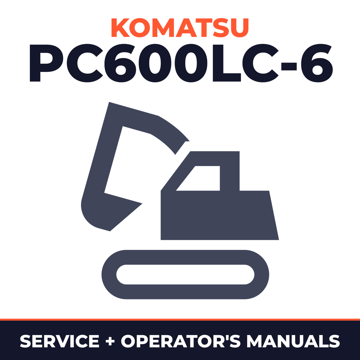 KOMATSU PC600LC-6 Hydraulic Excavator Service Repair Manual + Operation & Maintenance Manual