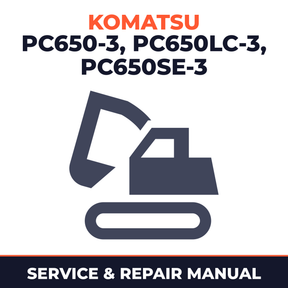 KOMATSU PC650-3,PC650LC-3,PC650SE-3 Hydraulic Excavator Service Repair Shop Manual SN 10501 and UP